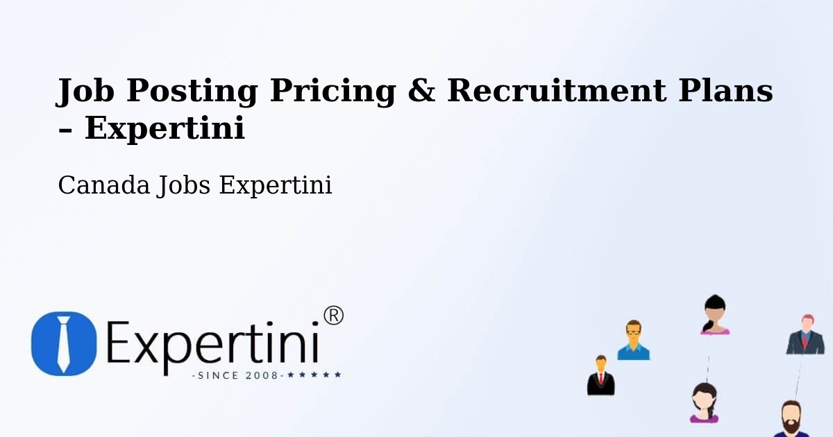 Job Posting Pricing & Recruitment Plans – Centre Du Québec - Centre Du Québec, Canada Jobs Expertini