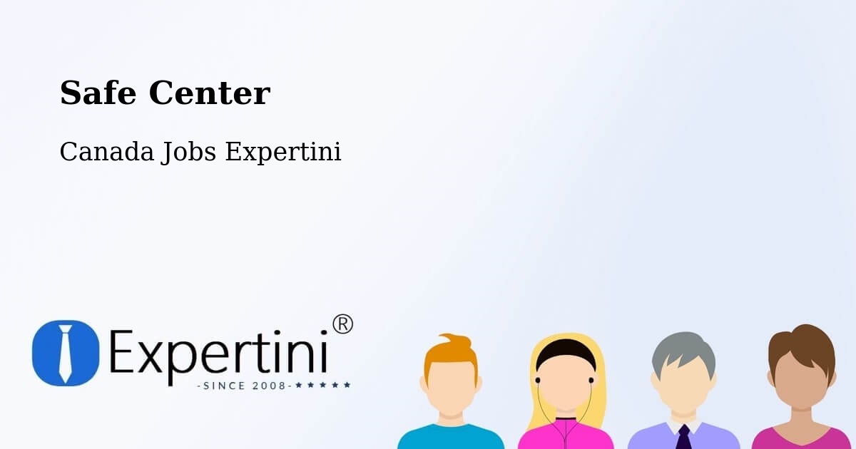 Safety Center – Centre Du Québec - Canada Jobs Expertini